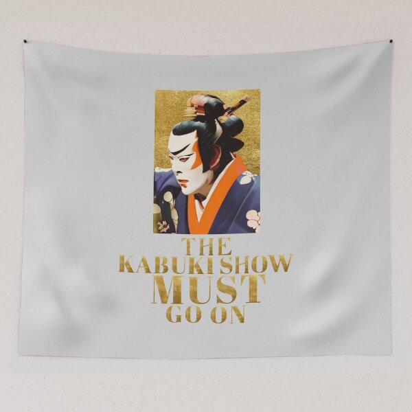 Item preview, THE KABUKI SHOW MUST GO ON designed and sold by JAPANESE FAVORITES.