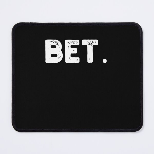 Item preview, Bet. Distressed Popular Urban Slang funny Sayings designed and sold by snowry.