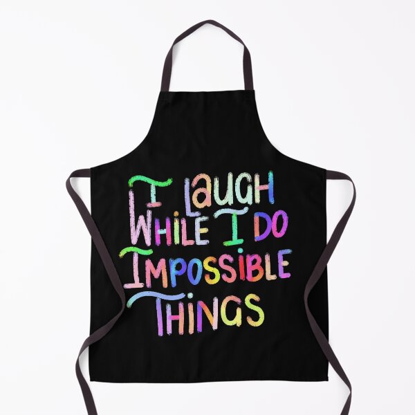 Item preview, I laugh while I do impossible things designed and sold by VirtuallyCreativ .