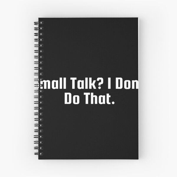 Item preview, Small Talk? I Don’t Do That. designed and sold by Ninjacatoff.