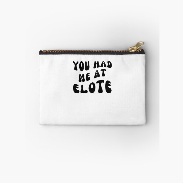 Item preview, You Had Me At elote groovy Cinco De Mayo Mexican Food Lover designed and sold by snowry.