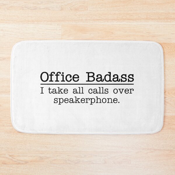 Item preview, OFFICE BADASS - I TAKE ALL CALLS OVER SPEAKERPHONE designed and sold by Mclickster.