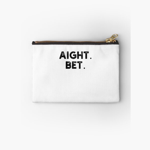 Item preview, aight. bet. Distressed Popular cool Urban Slang Sayings designed and sold by snowry.