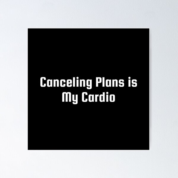 Item preview, Cancelar planes es mi cardio designed and sold by Ninjacatoff.