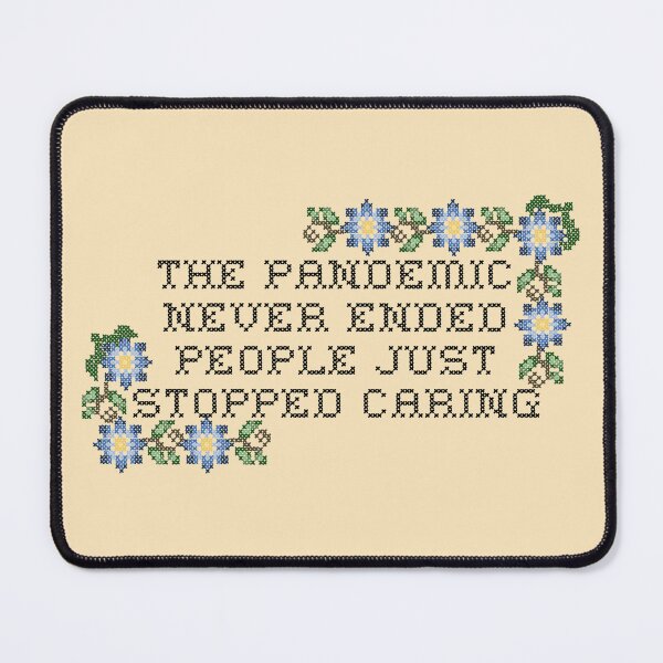 Item preview, The Pandemic Never Ended Cross Blue Stitch Flowers designed and sold by spooniecentral.