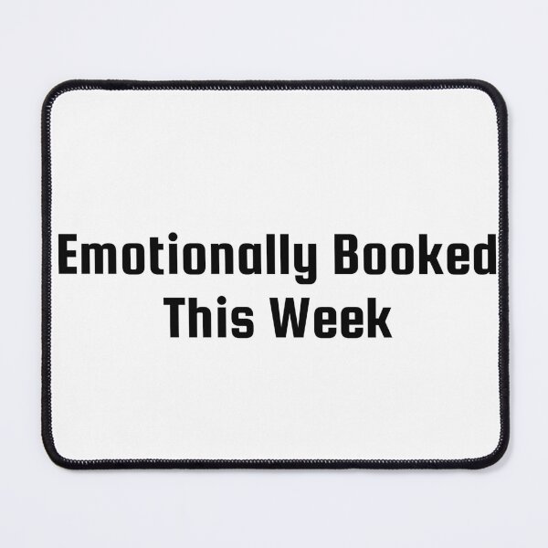 Item preview, Emotionally Booked This Week designed and sold by Ninjacatoff.