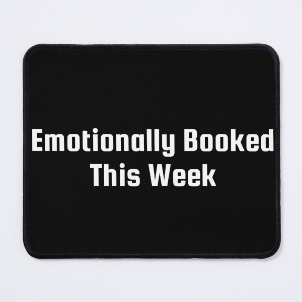 Item preview, Emotionally Booked This Week designed and sold by Ninjacatoff.