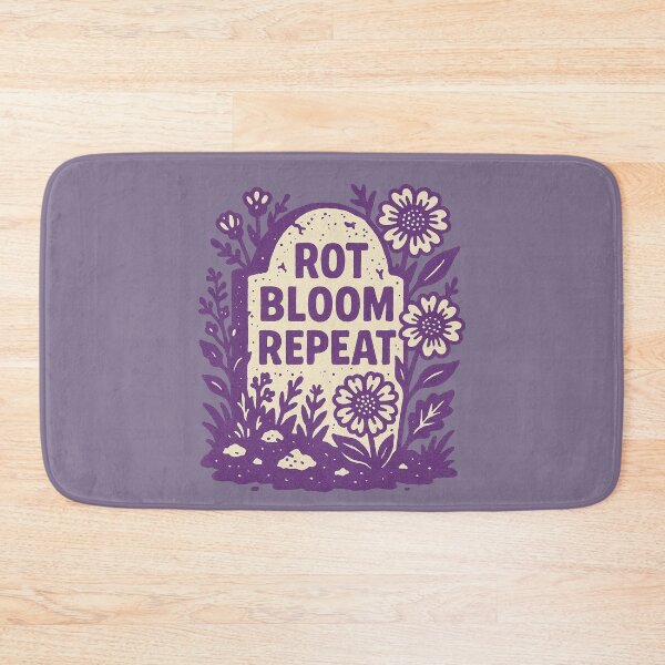 Item preview, Bloom Rot Repeat designed and sold by FrictionMaxxing.