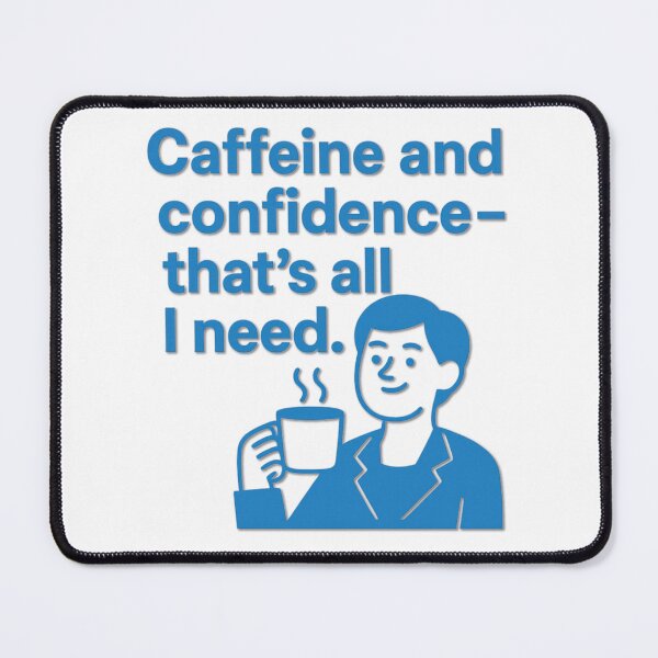 Item preview, Caffeine and Confidence The Simple Secret to Success designed and sold by PS1982 Art Design.