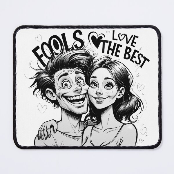 Item preview, Fools Love the Best designed and sold by Pulse Creativity Designs.
