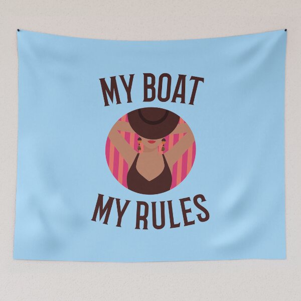 Item preview, My Boat My Rules designed and sold by 87-Aesthetics.