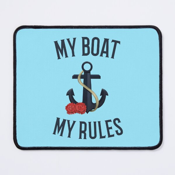 Item preview, My Boat My Rules designed and sold by 87-Aesthetics.