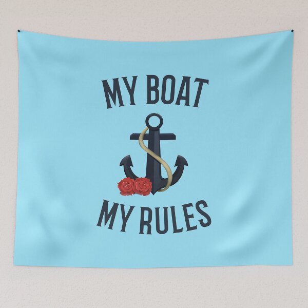 Item preview, My Boat My Rules designed and sold by 87-Aesthetics.
