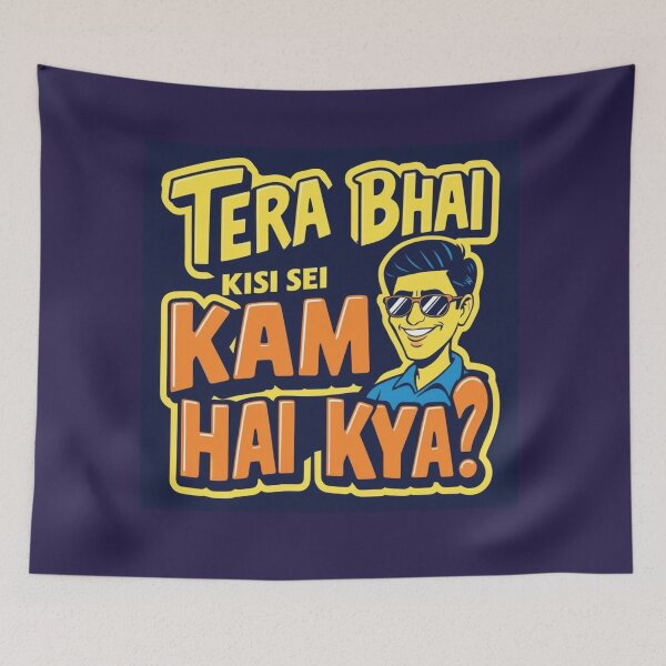 Item preview, Tera bhai kisi se kam hai kya? designed and sold by rohan71.