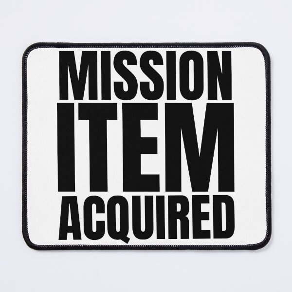Item preview, Mission Item Acquired designed and sold by PeoplizeIt.