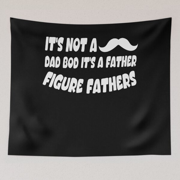 Item preview,  It's Not A Dad Bod It's A Father Figure Fathers designed and sold by Nouri King.