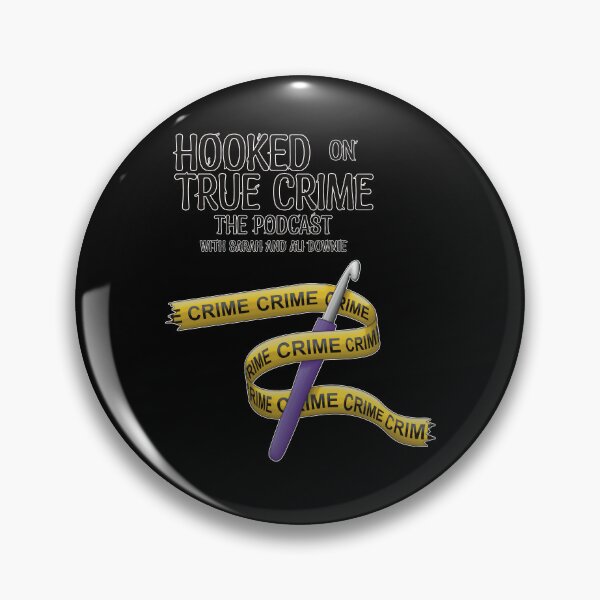 Item preview, Hooked on True Crime Podcast designed and sold by MadeByGeeClowes.