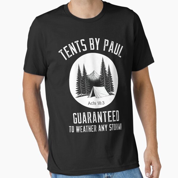 Item preview, Tents by Paul Guaranteed to Weather Any Storm! Acts 18:3 designed and sold by Scripture66.