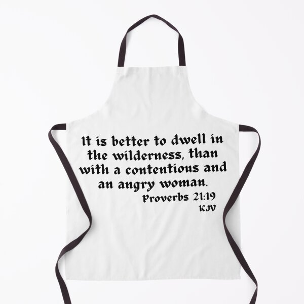 Item preview, Better to Dwell in the Wilderness than... - Proverbs 21:19 Black Text designed and sold by TheKnightWriter.
