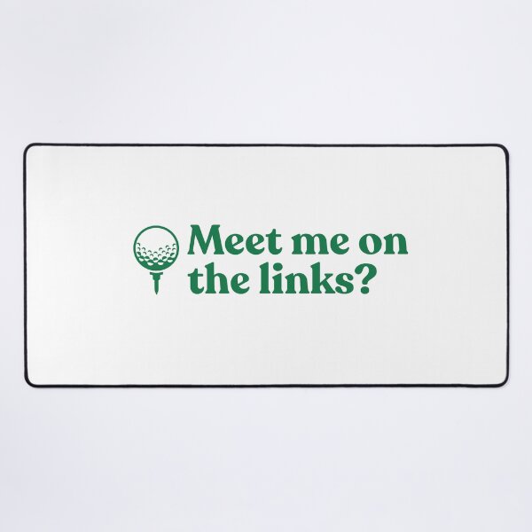 Item preview, Meet me on the links golf design designed and sold by FranksDesignHub.