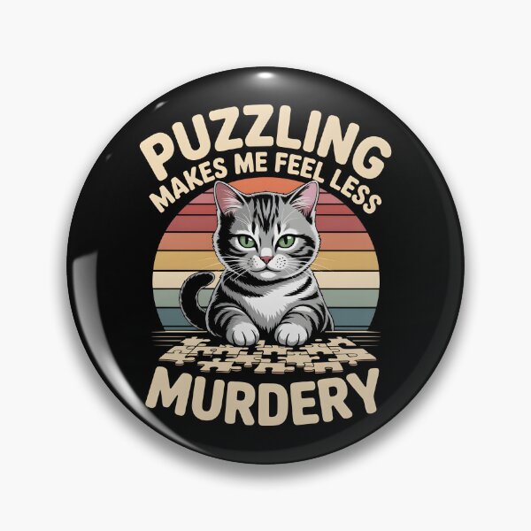 Item preview, Puzzling Makes Me Feel Less Murdery designed and sold by AniArtPL.