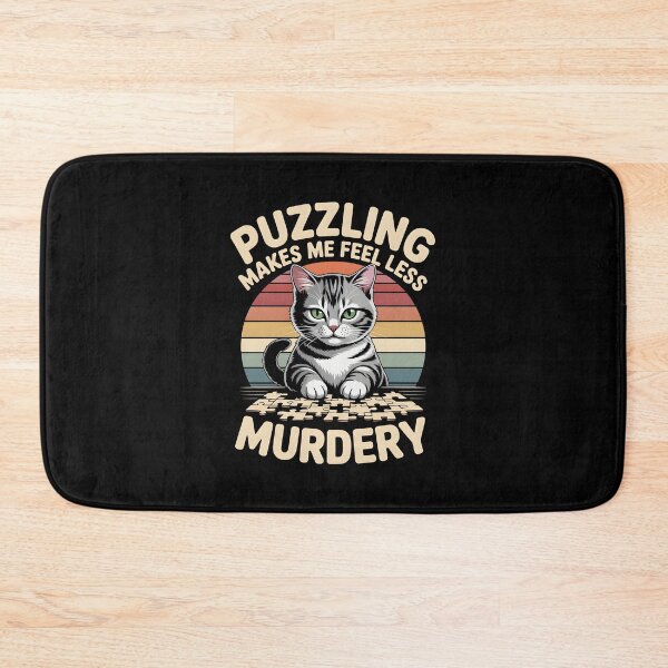 Item preview, Puzzling Makes Me Feel Less Murdery designed and sold by AniArtPL.