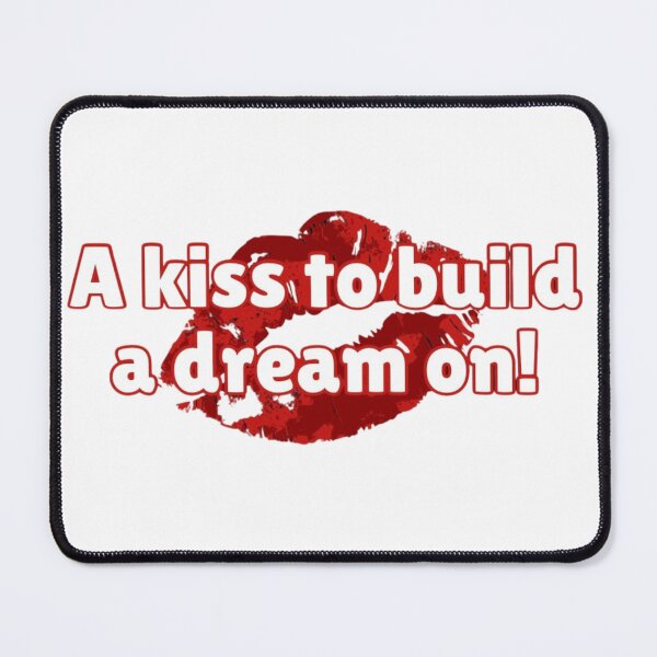 Item preview, A kiss to build a dream on! designed and sold by Kid Wits Ink  "Wise enough to leave a lasting impression!".