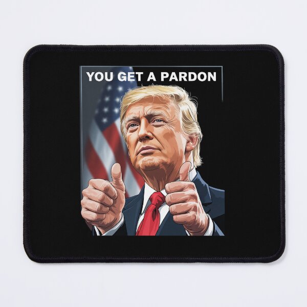 Item preview, Donald Trump you get a pardon designed and sold by splindoershop.