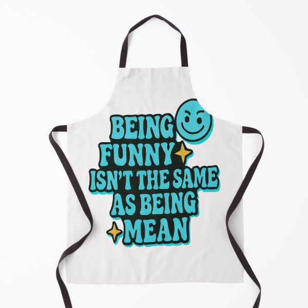 Item preview, Being Funny Isn’t the Same as Being Mean – Bold Statement Quote designed and sold by D3monic.