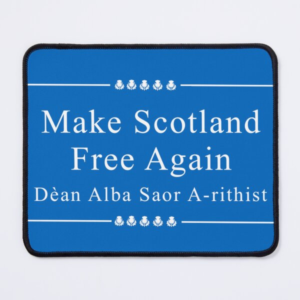 Item preview, Make Scotland Free Again dual-language thistles sign designed and sold by JonathanR1994.