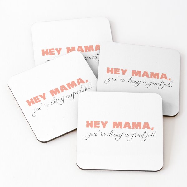 Item preview, Hey mama your'e doing a great job designed and sold by designing01Ar3.