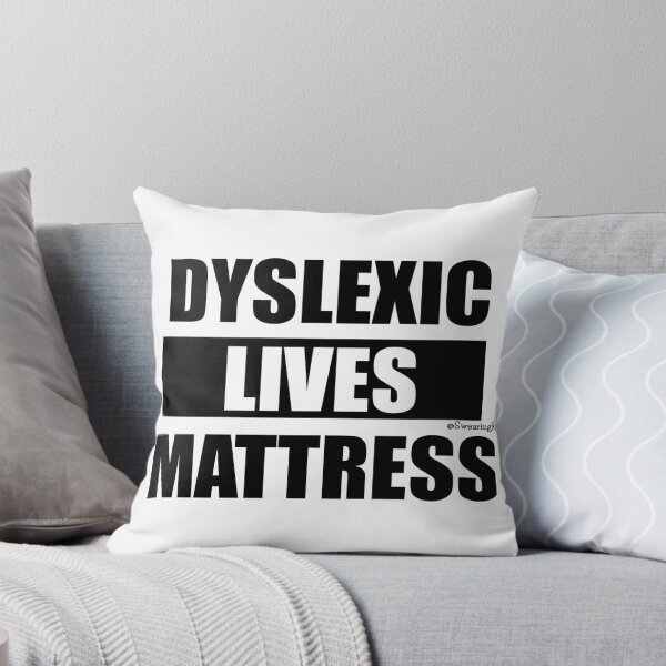 Item preview, Dyslexic Lives Mattress designed and sold by SwearingKids.