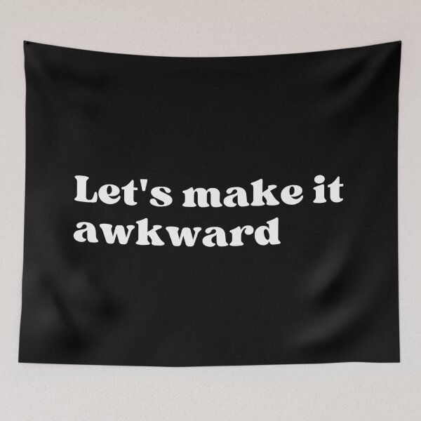 Item preview, Let's make it awkward. designed and sold by SWETA HALDER.
