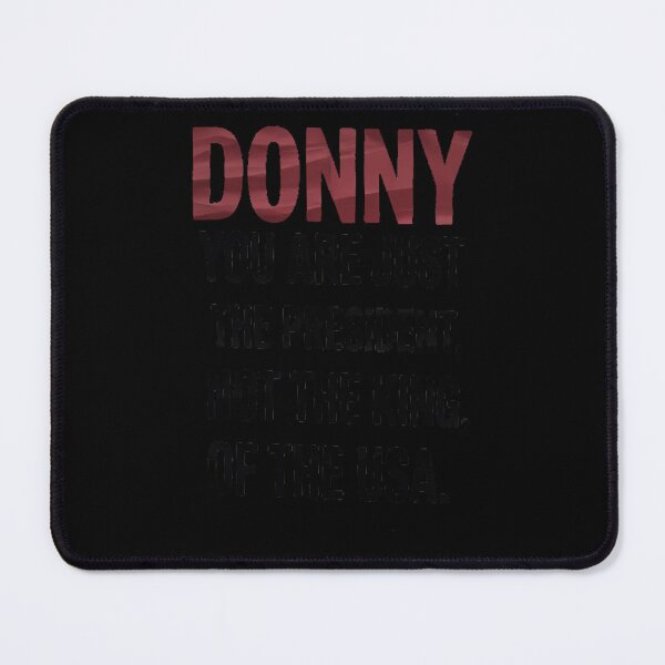 Item preview, Donny Donald Trump not the king Anti Trump designed and sold by splindoershop.
