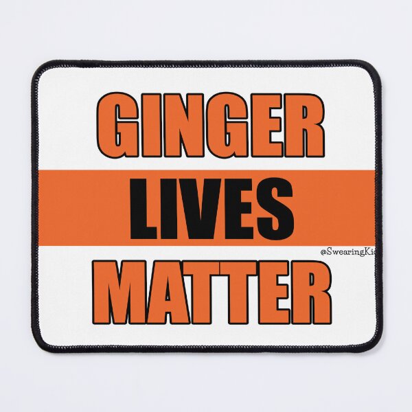 Item preview, Ginger Lives Matter designed and sold by SwearingKids.