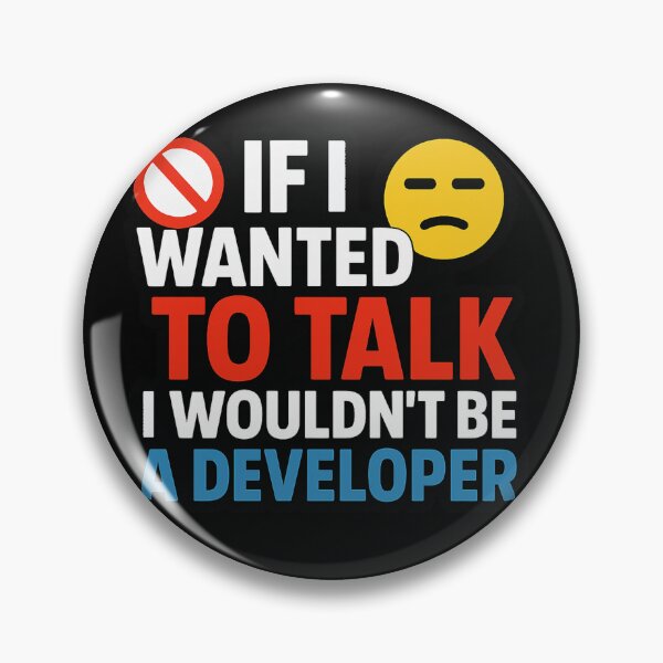 Item preview, No Talk, Just Code – Introvert Dev Quote designed and sold by nerdguy404.