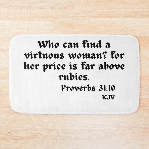 Item preview, A Virtuous Woman's Price is far above Rubies - Proverbs 31:10 Black Text designed and sold by TheKnightWriter.