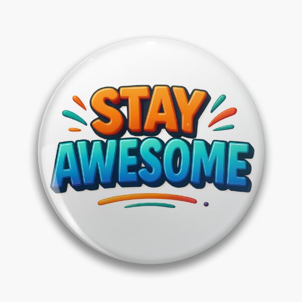 Item preview, Stay Awesome designed and sold by FestusArt.