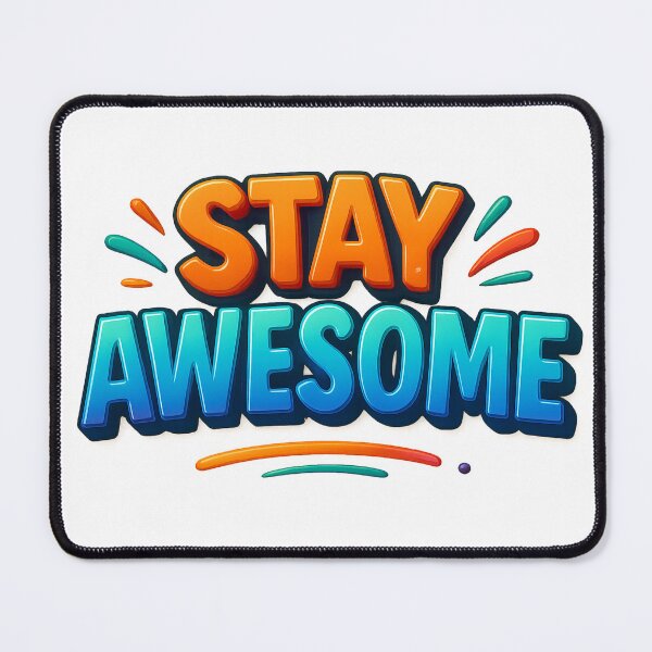 Item preview, Stay Awesome designed and sold by FestusArt.