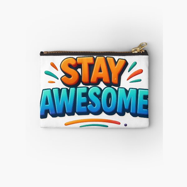 Item preview, Stay Awesome designed and sold by FestusArt.