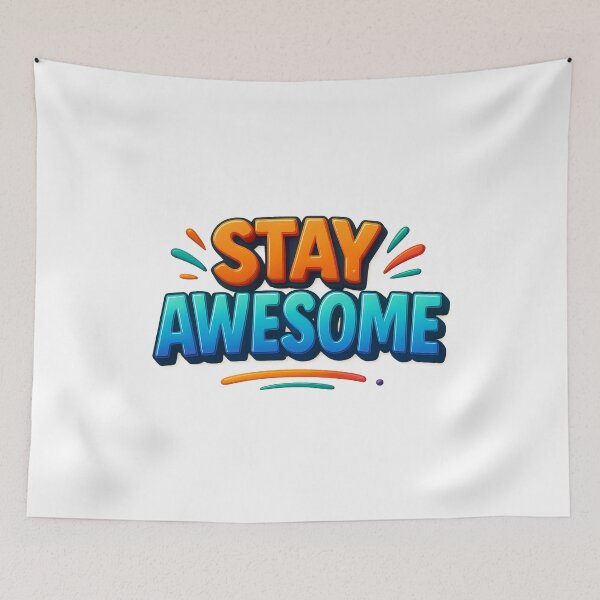 Item preview, Stay Awesome designed and sold by FestusArt.