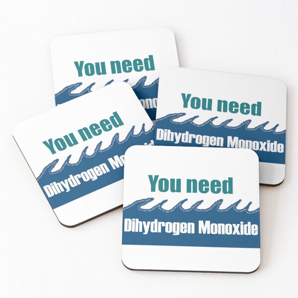 Item preview, You need Dihydrogen Monoxide! designed and sold by McFleur's Lens.
