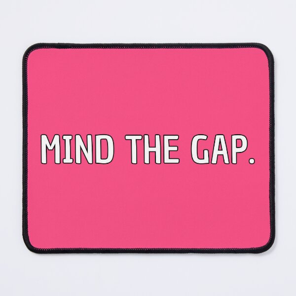 Item preview, Mind the Gap (pink white black stroke edition) designed and sold by Doctor Schtrudel.
