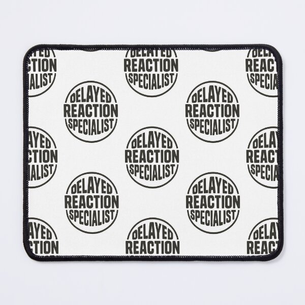 Item preview, Delayed Reaction Specialist – Funny Introvert Humor Typography Design designed and sold by Shoot-The-Moon.
