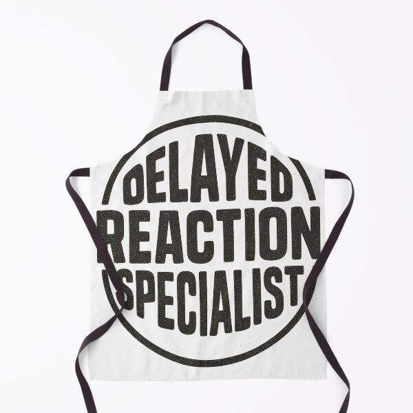 Item preview, Delayed Reaction Specialist – Funny Introvert Humor Typography Design designed and sold by Shoot-The-Moon.