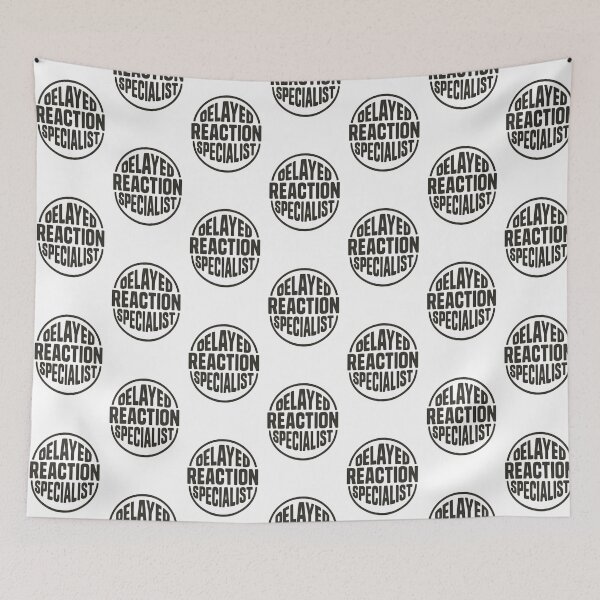 Item preview, Delayed Reaction Specialist – Funny Introvert Humor Typography Design designed and sold by Shoot-The-Moon.