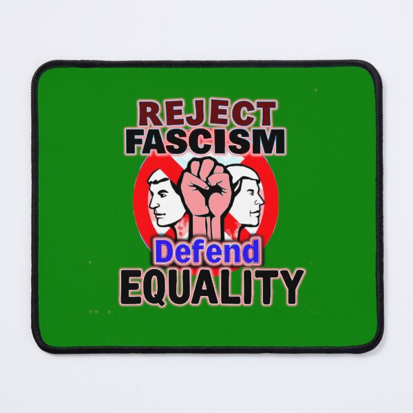 Item preview, Reject Fascism Defend Equality designed and sold by SiggyZiggy.