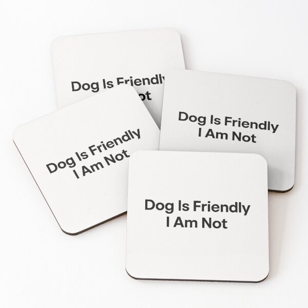 Item preview, Dog Is Friendly I Am Not - Dog Lady designed and sold by RANDOMNESS.