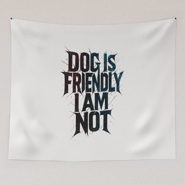 Item preview, Dog Is Friendly I Am Not - Dog Lady designed and sold by RANDOMNESS.