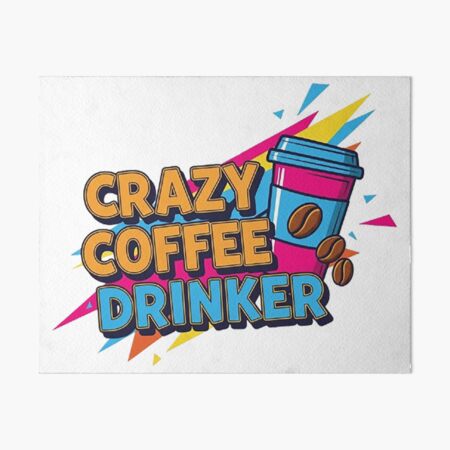 Artikel-Vorschau von VERRÜCKTER KAFFEETRINKER, designt und verkauft von likbatonboot.